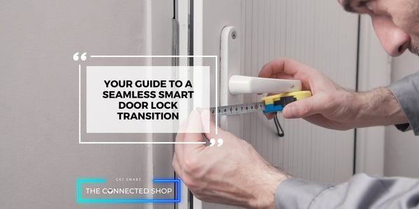 How To Select Your Smart Door Lock: The Complete Guide To Measuring Your Door - The Connected Shop