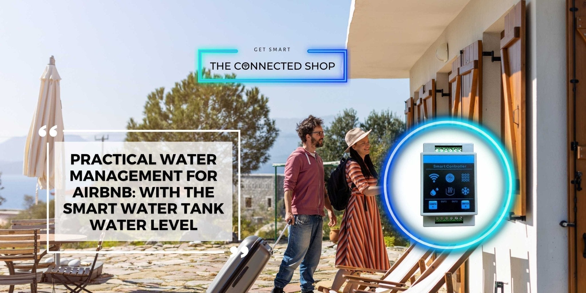 Practical Water Management for Airbnb: With The Smart Water Tank Water