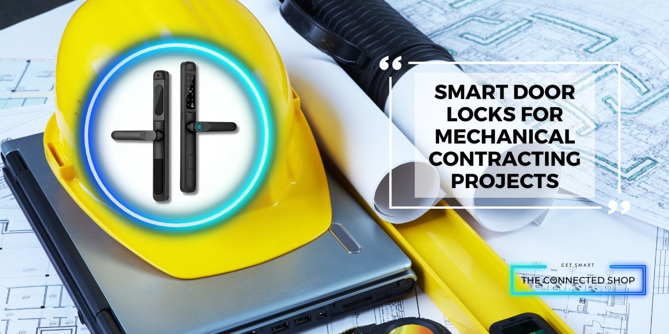 Smart Door Locks: Enhancing Safety for Mechanical Contracting Projects