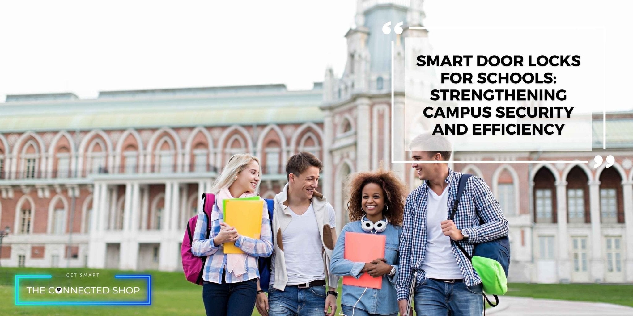 Smart Door Locks for Schools: Strengthening Campus Security and Effici